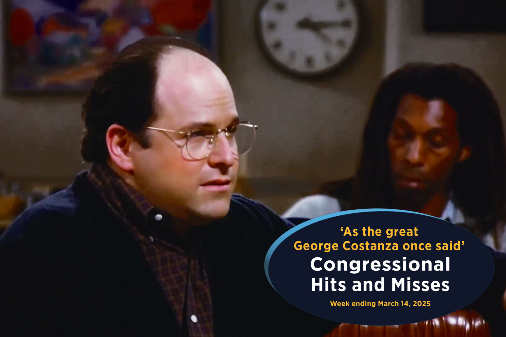 A House member quoted one of George Costanza’s classic lines from “Seinfeld” on the floor this week. 